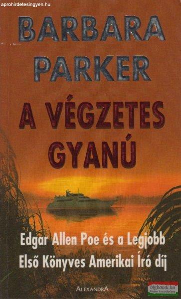 Barbara Parker - A végzetes gyanú