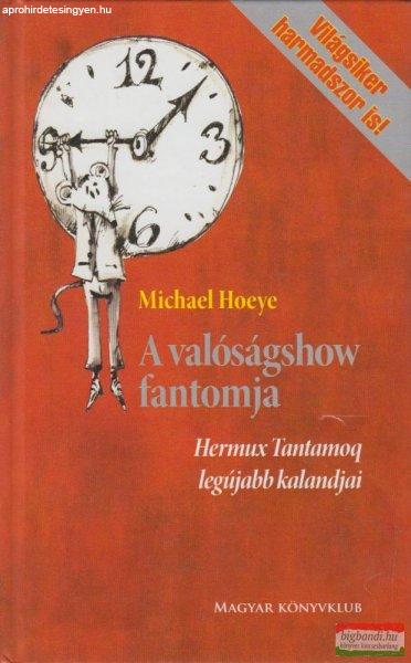 Michael Hoeye - A valóságshow fantomja