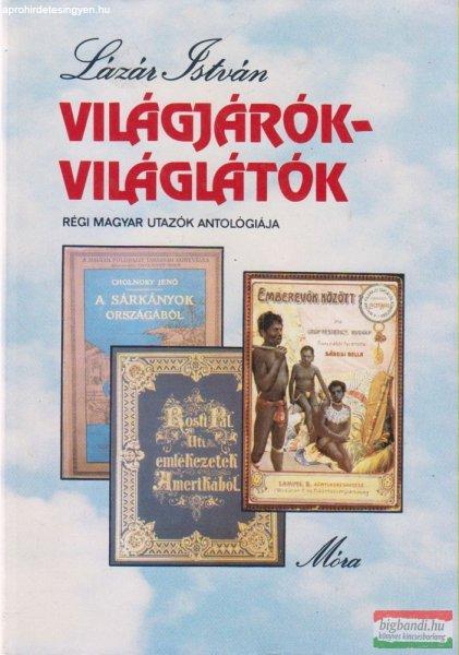 Lázár István - Világjárók - világlátók