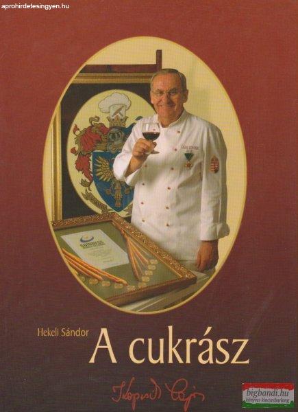 Hekeli Sándor - A cukrász