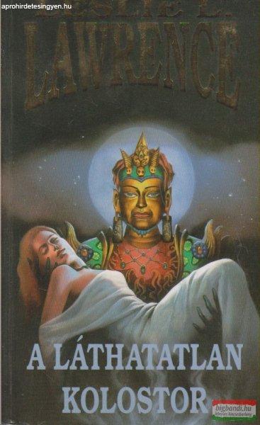 Leslie L. Lawrence - A láthatatlan kolostor
