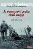 Martin Middlebrook - A somme-i csata els napja - 1916. jli