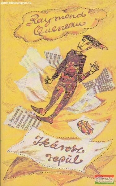 Raymond Queneau - Ikárosz repül
