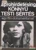 Fekete Ibolya szerk. - Knny testi srts