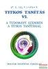 H. P. Blavatsky - Titkos Tants VI. - A tudomny szemben a 