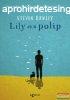 Steven Rowley - Lily s a polip 