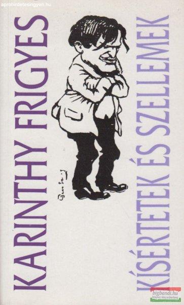 Karinthy Frigyes - Kísértetek és szellemek