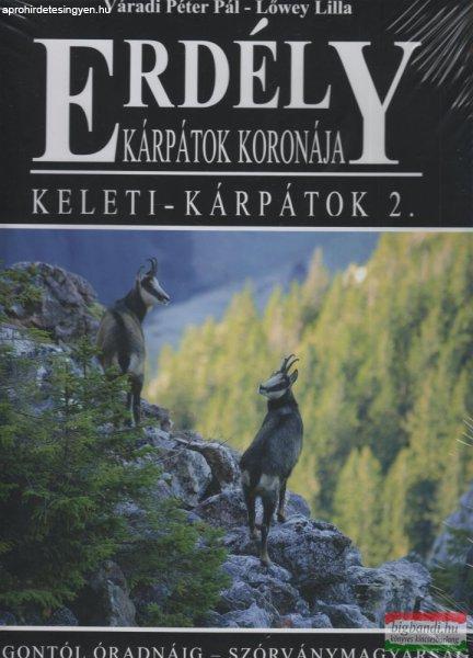 Lőwey Lilla, Váradi Péter Pál - Erdély - Kárpátok koronája -
Keleti-Kárpátok 2. 