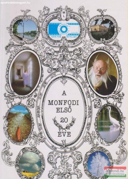 Magony László szerk. - A Monfodi első 20 éve