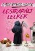 Christopher Moore - Lestraplt lelkek