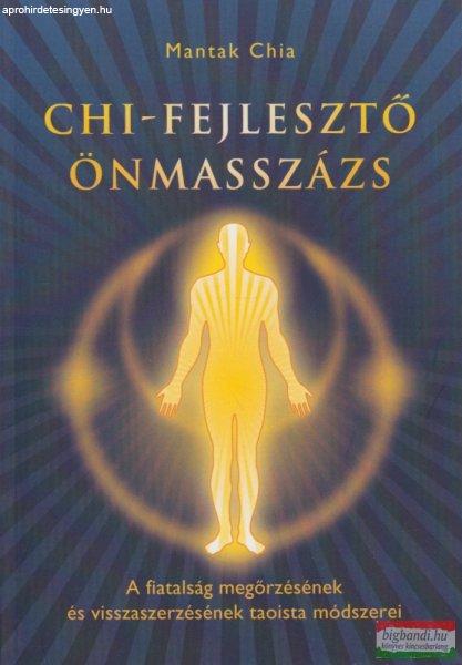 Mantak Chia - Chi-fejlesztő önmasszázs 