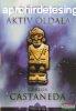 Carlos Castaneda - A vgtelen aktv oldala
