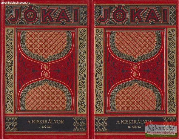 Jókai Mór - A kiskirályok I-II.