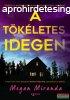 Megan Miranda - A tkletes idegen 