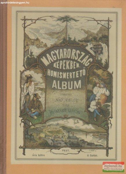 Nagy Miklós szerk. - Magyarország képekben II. Honismertető album