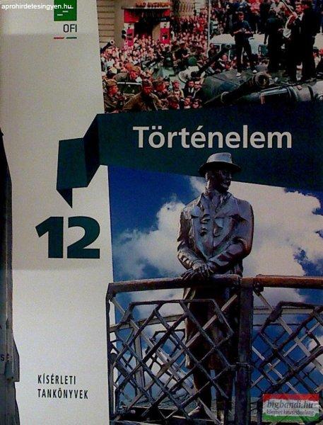 Történelem 12. tankönyv - FI-504011201/1