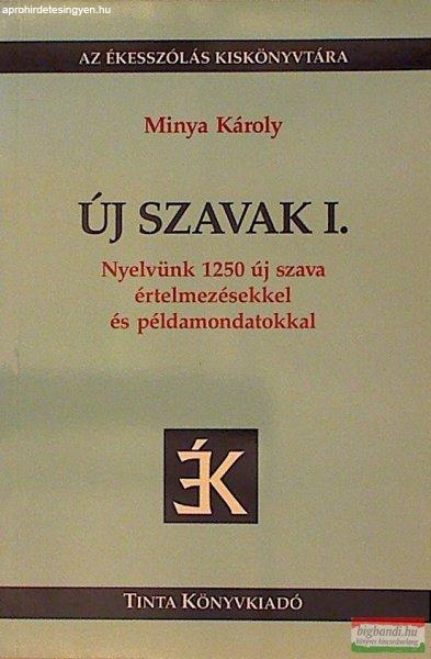 Minya Károly - Új szavak I.