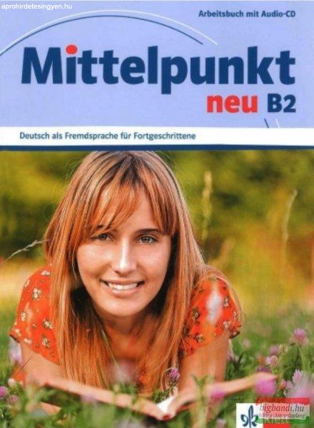 Mittelpunkt Neu B2 Arbeitsbuch mit Audio CD