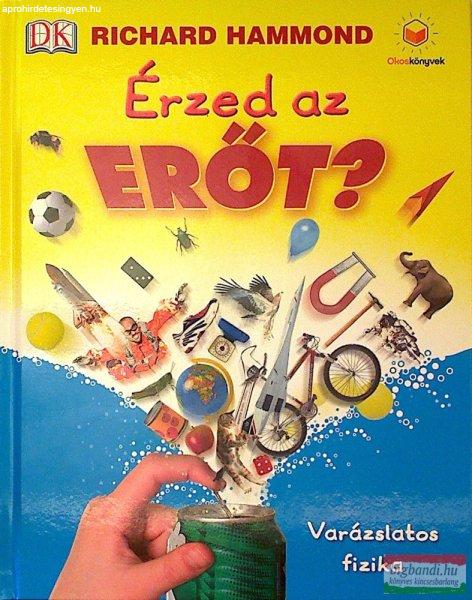 Richard Hammond - Érzed az erőt? - Varázslatos fizika