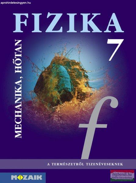 Fizika 7. - Mechanika, hőtan - MS-2667