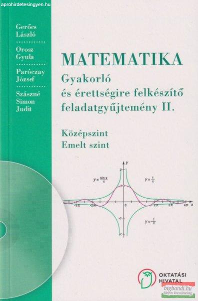 Gerőcs László - Orosz Gyula - Matematika - Gyakorló és érettségire
felkészítő feladatgyűjtemény II. NT-16126/NAT