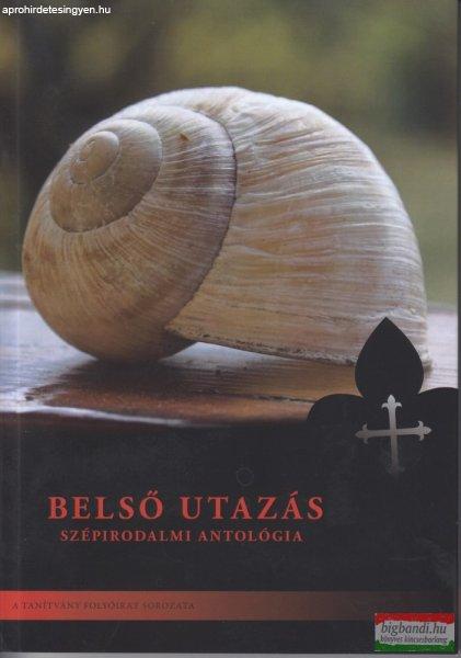 Kostecki Andrzej OP szerk. - Belső utazás – Szépirodalmi antológia