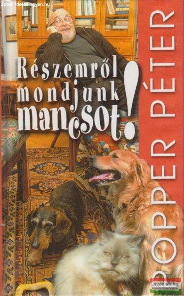 Popper Péter - Részemről mondjunk mancsot!