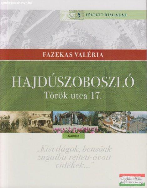 Fazekas Valéria - Hajdúszoboszló - Török utca 17. 