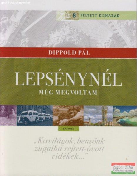 Dippold Pál - Lepsénynél még megvoltam 