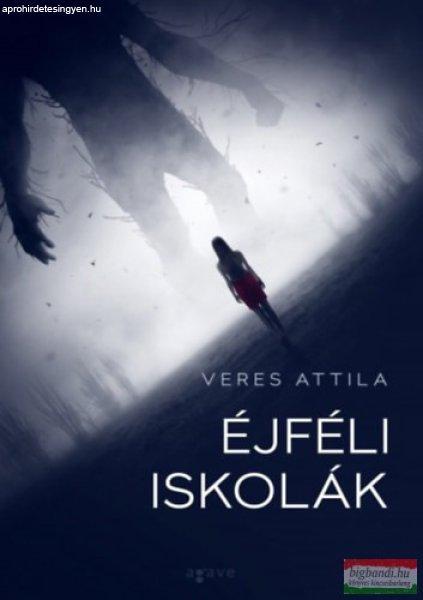 Veres Attila - Éjféli iskolák 