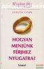 Evelyn Lynn - Hogyan menjnk frjhez Nyugatra? 