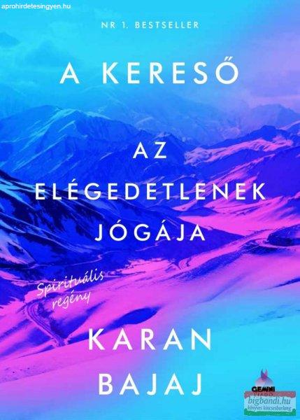 Karan Bajaj - A kereső - Az elégedetlenek jógája 