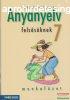 Lerchn dr. Egri Zsuzsa - Anyanyelv felssknek 7. munkafze