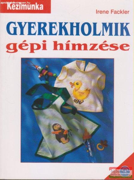 Irene Fackler - Gyermekholmik gépi hímzése