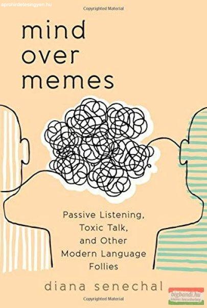 Diana Senechal - Mind over Memes