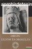 Maurice Druon - Liliom s oroszln - Az eltkozott kirlyok 