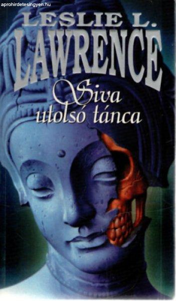 Siva utolsó tánca - Leslie L. Lawrence
