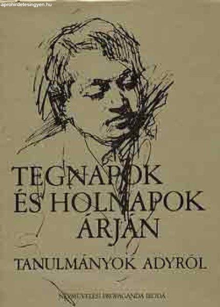Tegnapok és holnapok árján (Tanulmányok Adyról) - Láng József