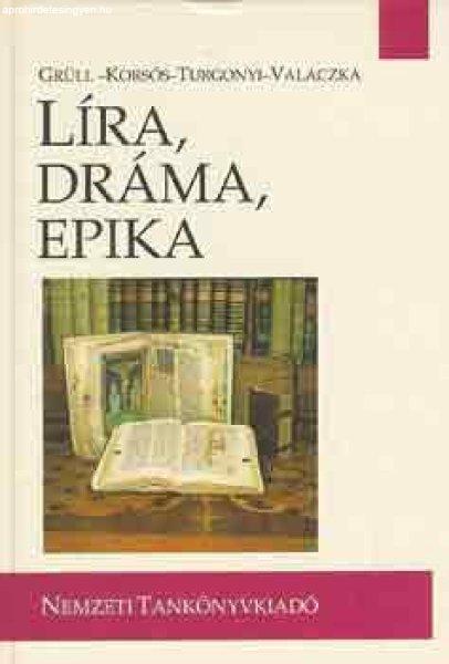 Líra, dráma, epika - Grüll-Korsós-Turgonyi-Valaczka