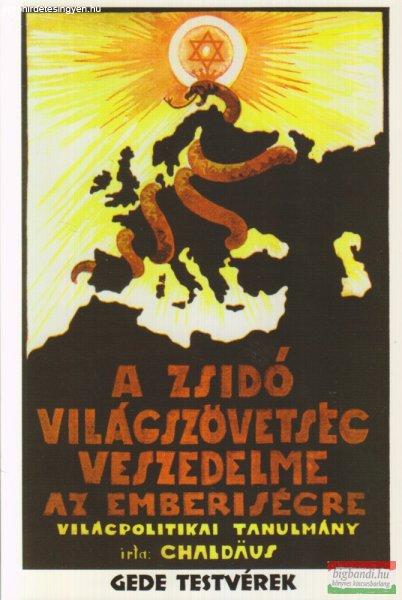 Chaldeus Simon - A zsidó világszövetség veszedelme az emberiségre