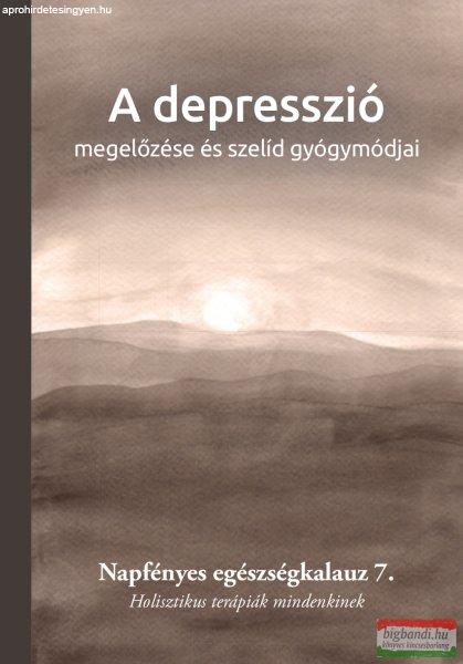 A depresszió megelőzése és szelíd gyógymódjai