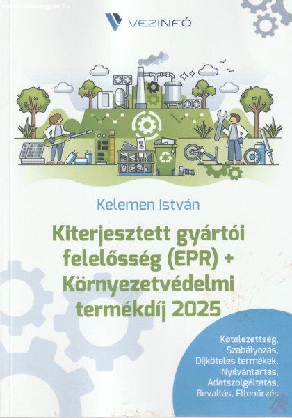 KITERJESZTETT GYÁRTÓI FELELŐSSÉG (EPR) + KÖRNYEZETVÉDELMI TERMÉKDÍJ 2025