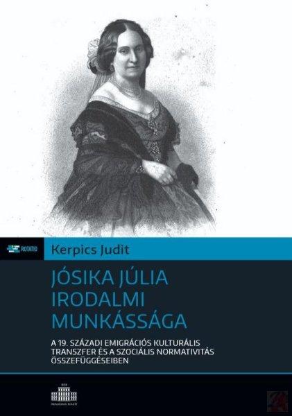 JÓSIKA JÚLIA IRODALMI MUNKÁSSÁGA