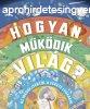 HOGYAN MKDIK A VILG?