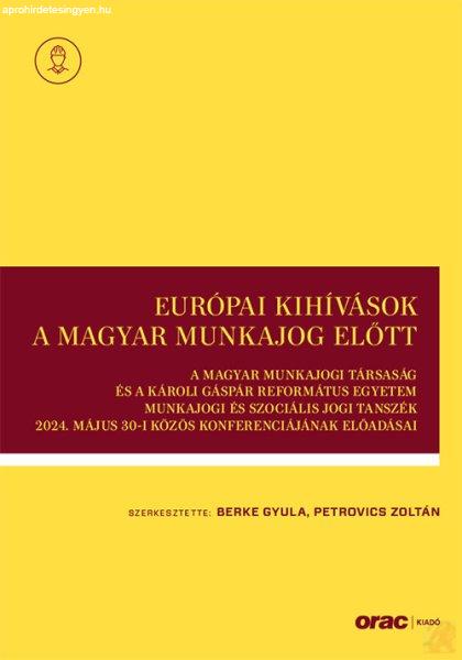 EURÓPAI KIHÍVÁSOK A MAGYAR MUNKAJOG ELŐTT