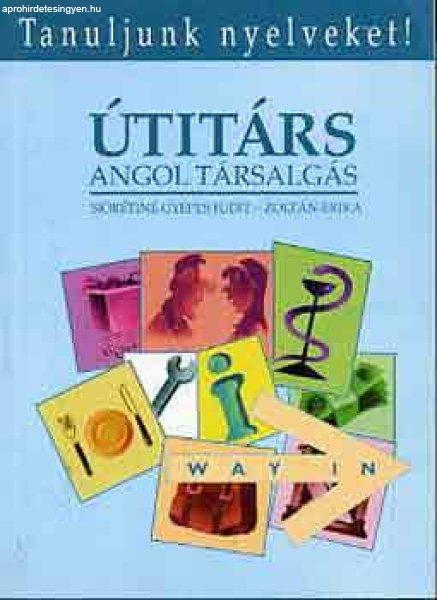 Útitárs - Angol társalgási zsebkönyv - Siórétiné Gyepes Judit; Zoltán
Erika