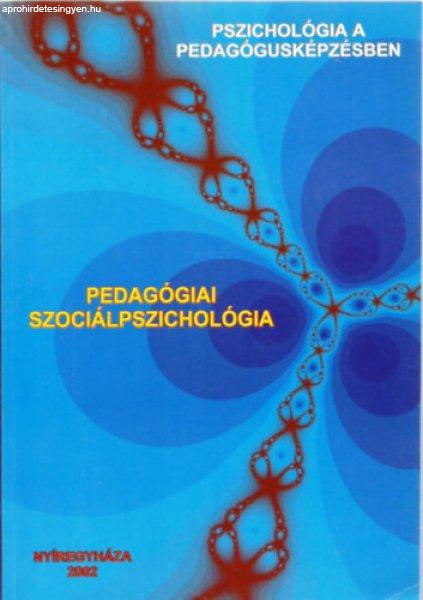 Pedagógiai szociálpszichológia - Szerk.: Schmercz István