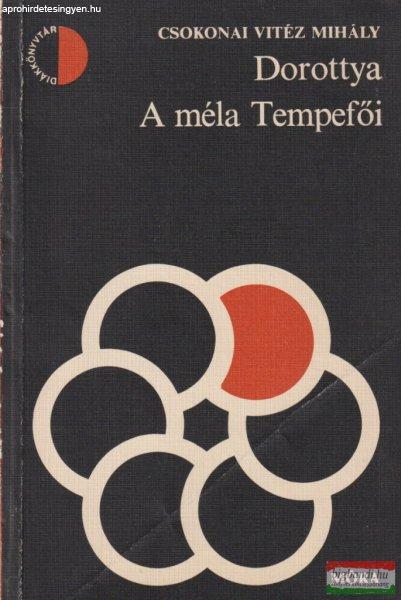 Csokonai Vitéz Mihály - Dorottya / A méla Tempefői