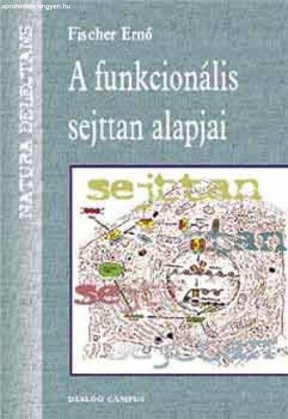 A funkcionális sejttan alapjai - Fischer Ernő