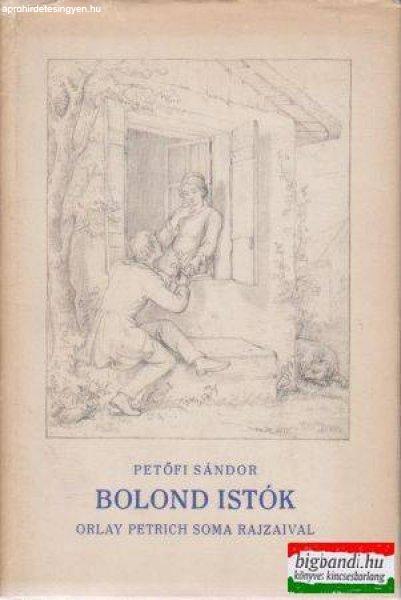 Petőfi Sándor - Bolond Istók